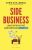 Side business – Lancez votre activité complémentaire en 27 joursBroché | Chris Guillebeau